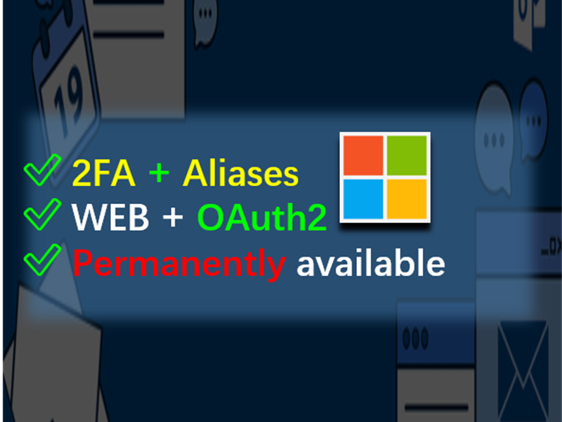 HOTMAIL&OUTLOOK(Alias)  ✅2FA ✅Alias ✅Permanently ✅Any IP  ✅SMS verified ✅OAuth2 ✅ 100% available