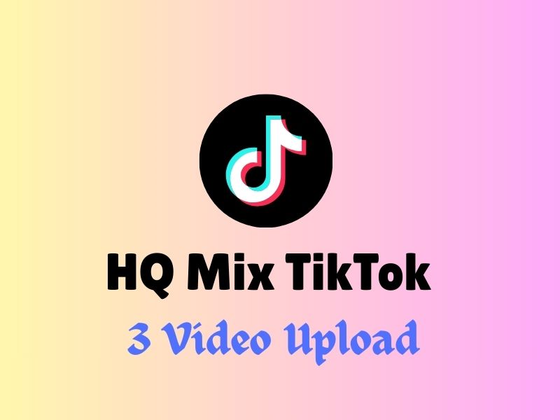 ✅ Tiktok✅ HQ Mix Tiktok  With 3 Video Uploaded ✅