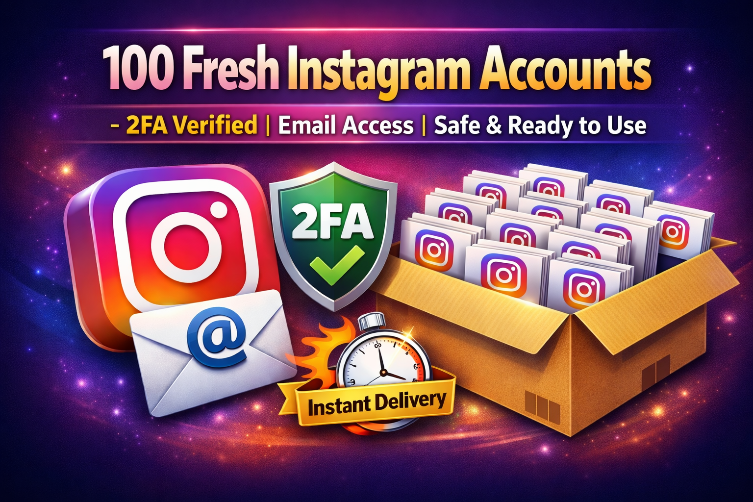 100 Fresh Instagram Accounts | 2FA Verified | Secure & Ready to Use | Instant Delivery