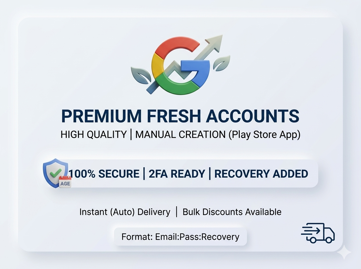 Fresh Google Accounts | Play Store Created | High Quality | Instant Delivery